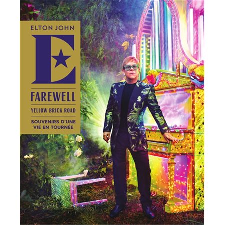 Elton John : Farewell yellow brick road