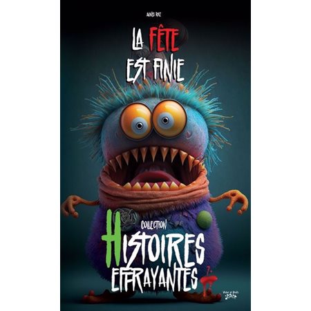 Histoires effrayantes : La fête est finie