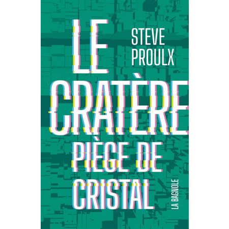 Le cratère #1 Piège de cristal