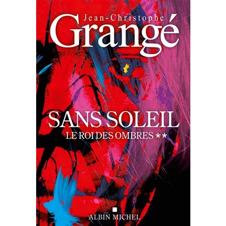 Sans soleil #2 Le roi des ombres