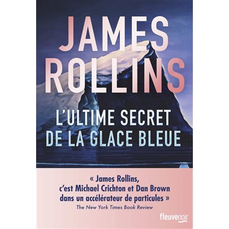 L'ultime secret de la glace bleue