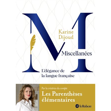 Miscellanées : l'élégance de la langue française