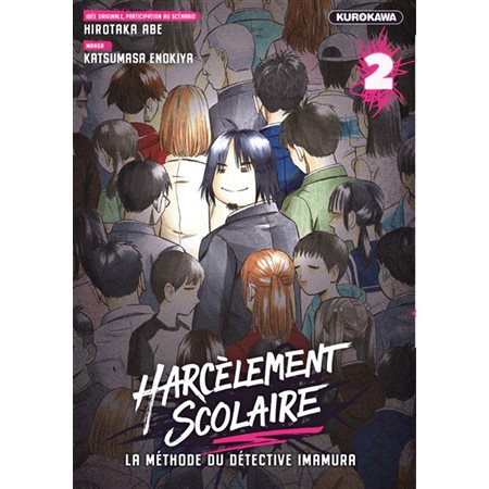 Harcèlement scolaire #2  la méthode du détective Imamura