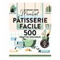 Le grand livre Marabout pâtisserie facile