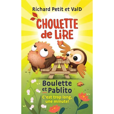 Boulette et Pablito : C'est trop long, une minute !