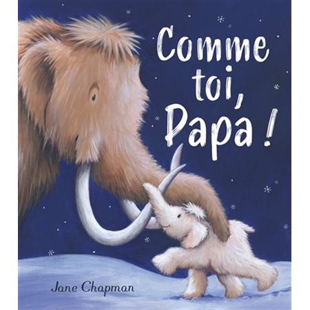 Comme toi, Papa !