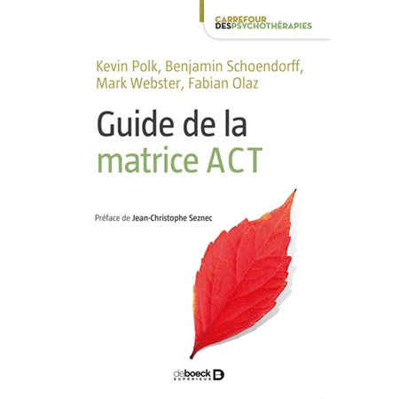 Guide de la matrice ACT, Carrefour des psychothérapies