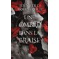 Une ombre dans la braise