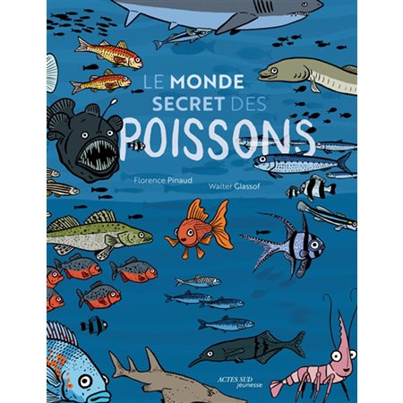 Le monde secret des poissons