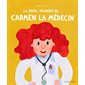 La drôle journée de... Carmen la médecin