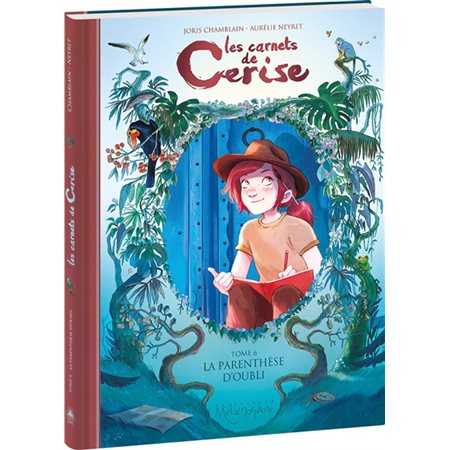 Les carnets de Cerise #6 La parenthèse d'oubli