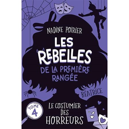 Les rebelles de la première rangée #4 Le costumier des horreurs