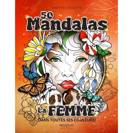 50 Mandalas, La femme dans toutes ses couleurs!