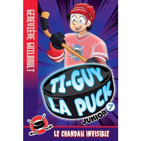 Ti-Guy la puck junior #7 Le chandail invisible