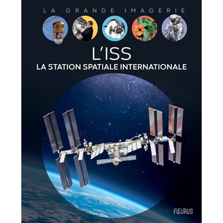 L'ISS : la station spatiale internationale