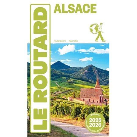 Alsace : Le guide routard 2025-2026