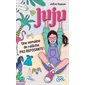 Juju, Une semaine de relâche pas reposante !