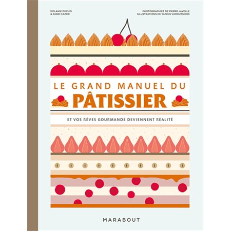 Le grand manuel du pâtissier