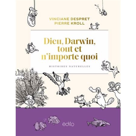 Dieu, Darwin, tout et n'importe quoi