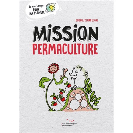 Mission permaculture