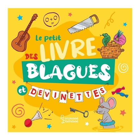 Le petit livre des blagues et devinettes