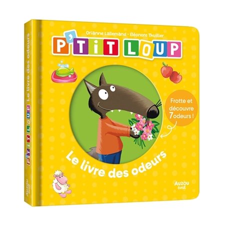 P'tit Loup : le livre des odeurs