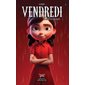 Vendredi #3 Le secret de Crachotte