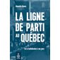 La ligne de parti au Québec