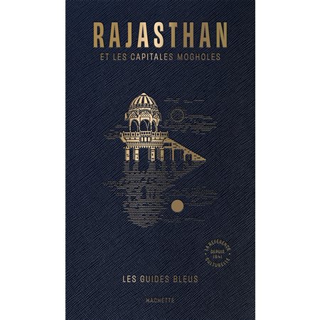 Rajasthan et les capitales mogholes