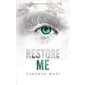 Insaisissable #4 Restore me