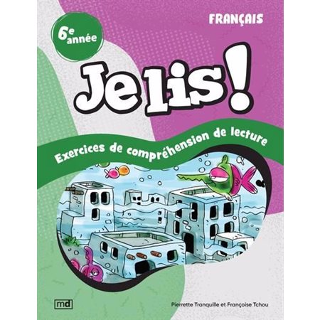 Je lis ! - Français, 6e année