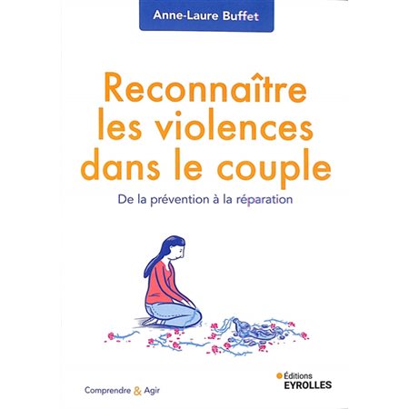 Reconnaître les violences dans le couple