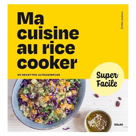 Ma cuisine au rice cooker Ma cuisine au rice cooker