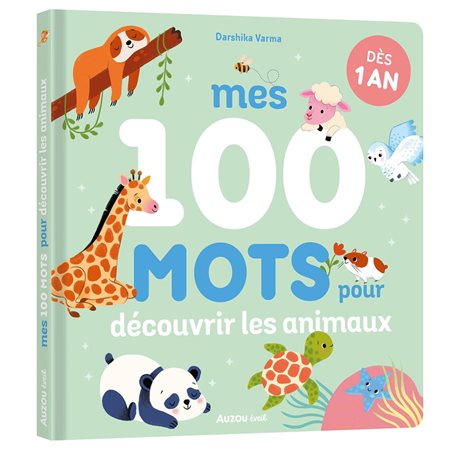 Mes 100 mots pour découvrir les animaux