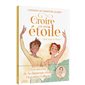 Croire en son étoile #3  Tout pour la danse! Croire en son étoile #3  Tout pour la danse!