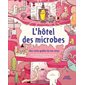 L'hôtel des microbes