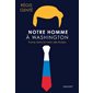 Notre homme à Washington