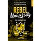 Rebel university #4 From shadow to light
