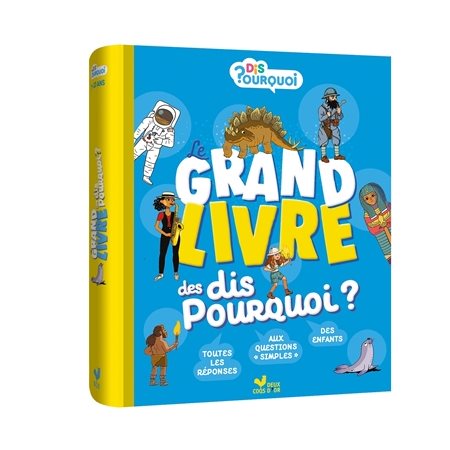 Le grand livre des dis pourquoi ?