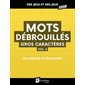 Mots débrouillés gros caractères #3