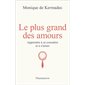 Le plus grand des amours : apprendre à se connaître et à s'aimer