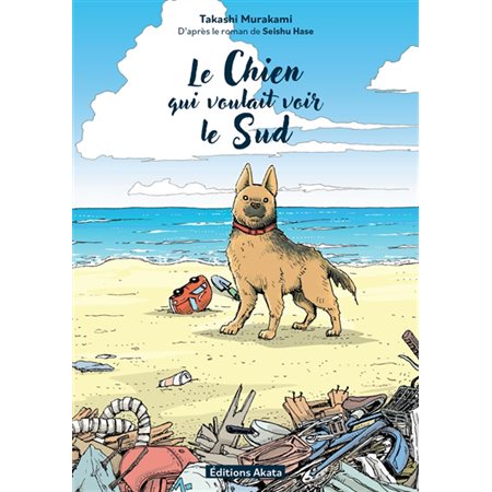 Le chien qui voulait voir le sud