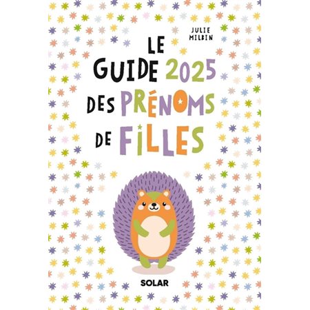 Le guide 2025 des prénoms de filles