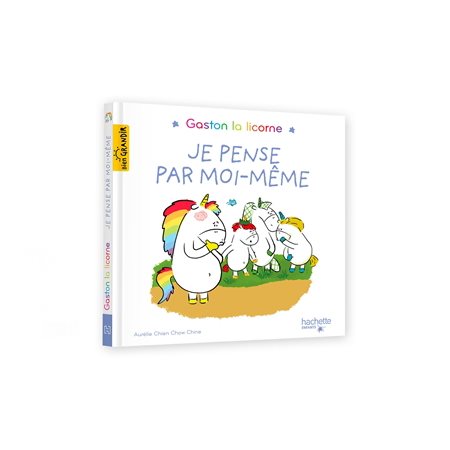 Gaston la licorne : Je pense par moi-même