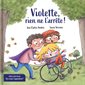 Violette, rien de l'arrête !