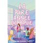 La pire année de ma vie #2