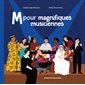 M pour magnifiques musiciennes