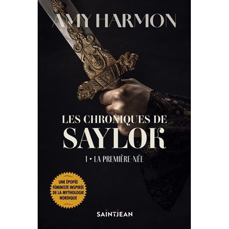 Les chroniques de Saylok #1 La première-née