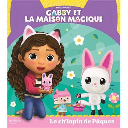 Gabby et la maison magique : Le ch'lapin de Pâques