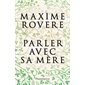 Parler avec sa mère
